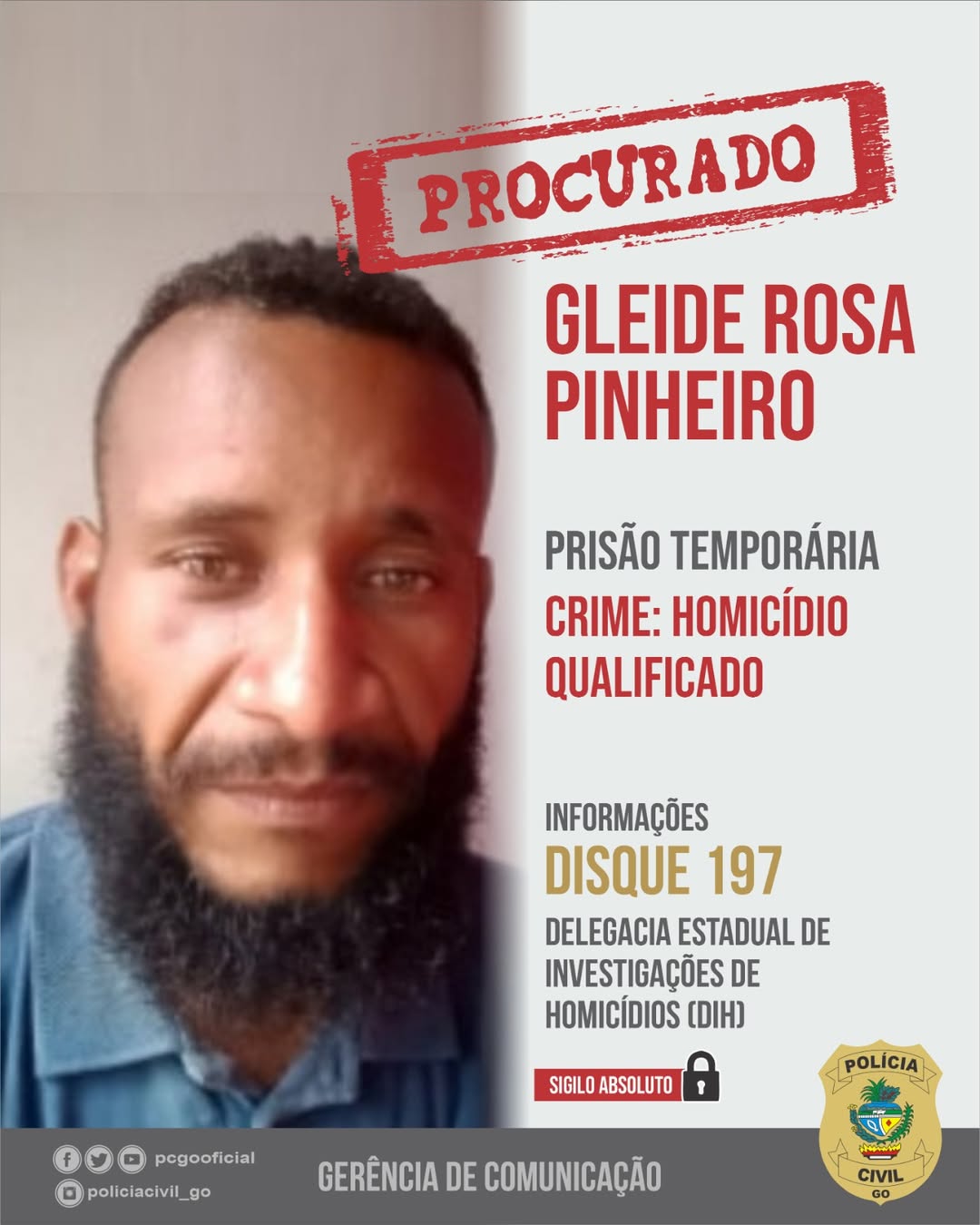 Gleide segue sendo procurado pelas autoridades. (Foto: Divulgação/PC)
