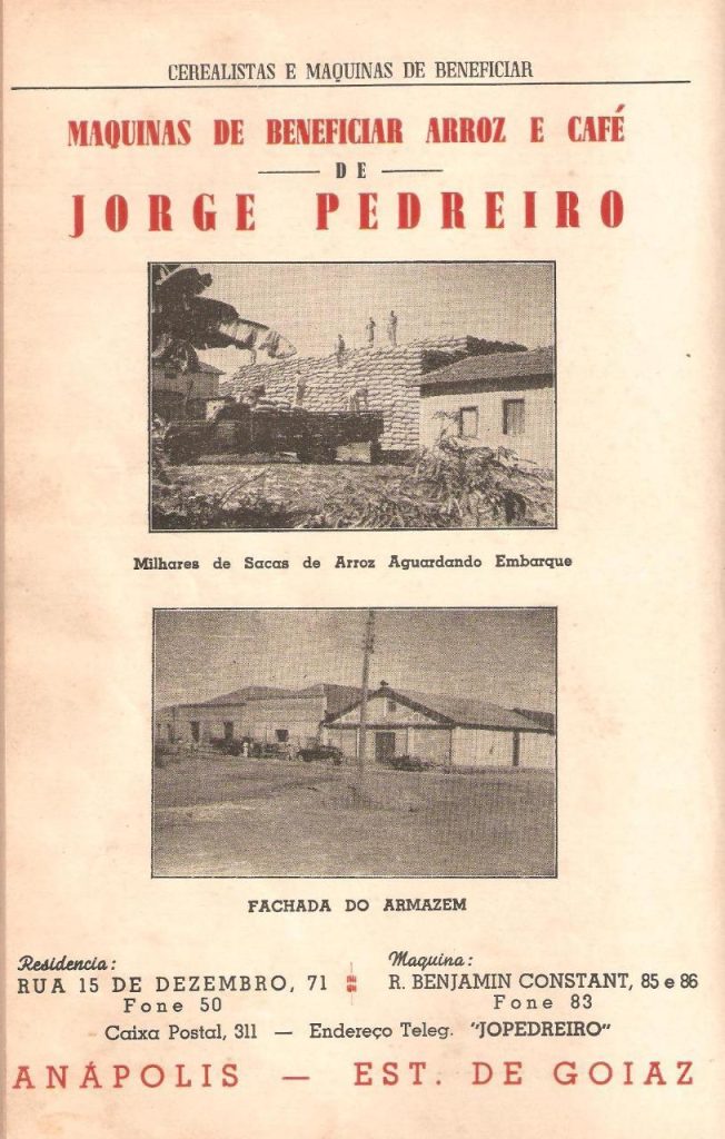 Um dos primeiros membros da família a desembarcar em Anápolis, Jorge Pedreiro, irmão de Farah Hajjar e tio de Daniela Hajjar, registra um dos empreendimentos que ajudaram a transformar a economia da cidade: uma máquina de beneficiamento de arroz e café. (Imagem: Arquivo/Daniela Hajjar)